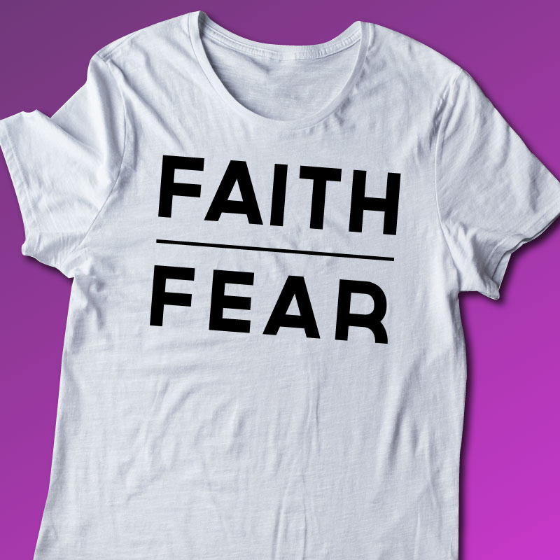 Faith Over Fear Custom T-Shirt